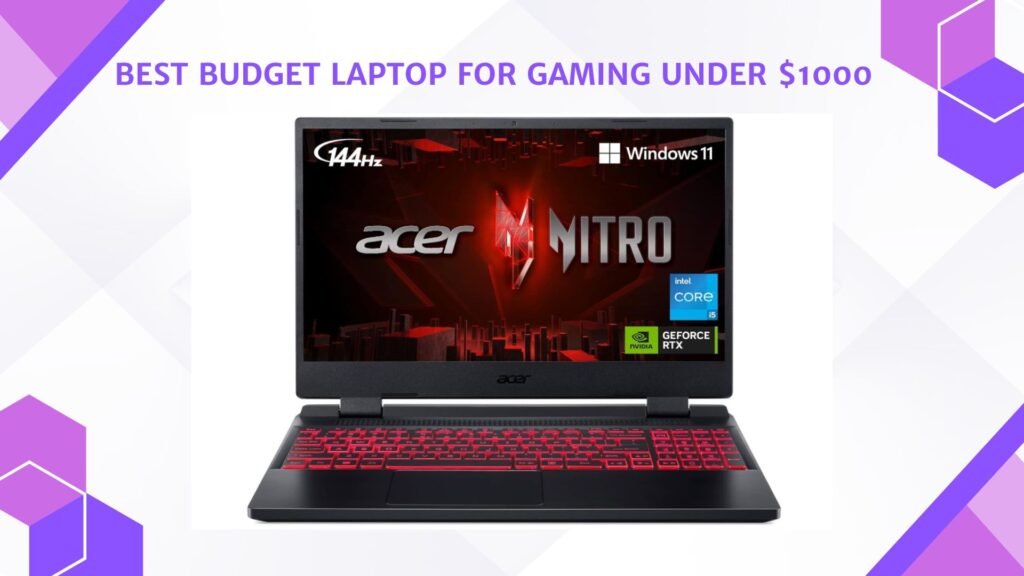 Best Budget Laptop for Gaming Under 1000