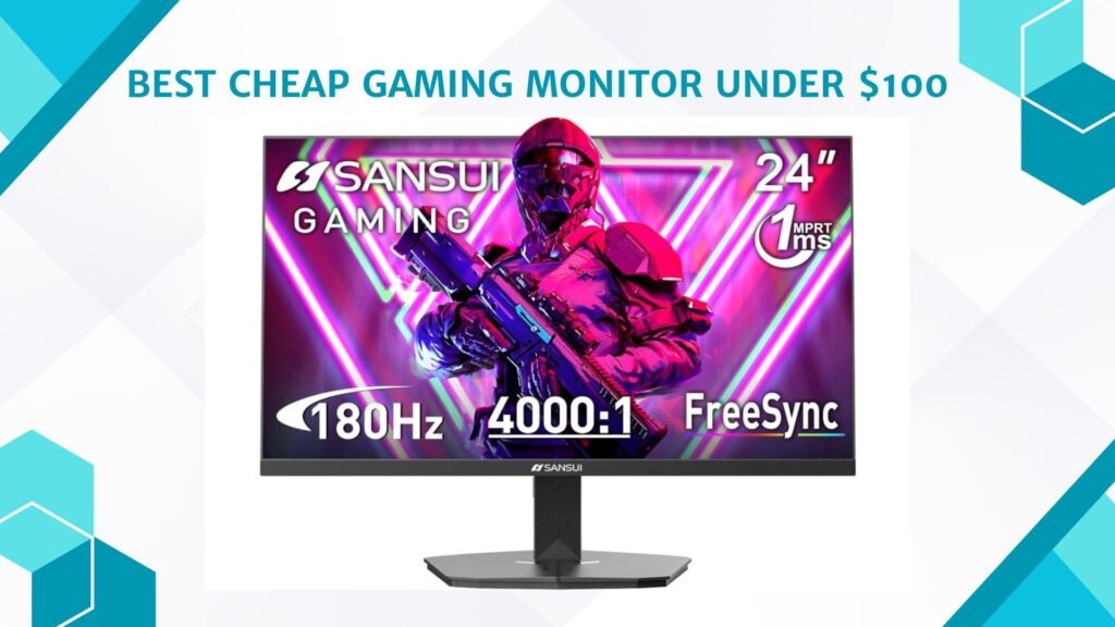 Best Cheap Gaming Monitor Under 100