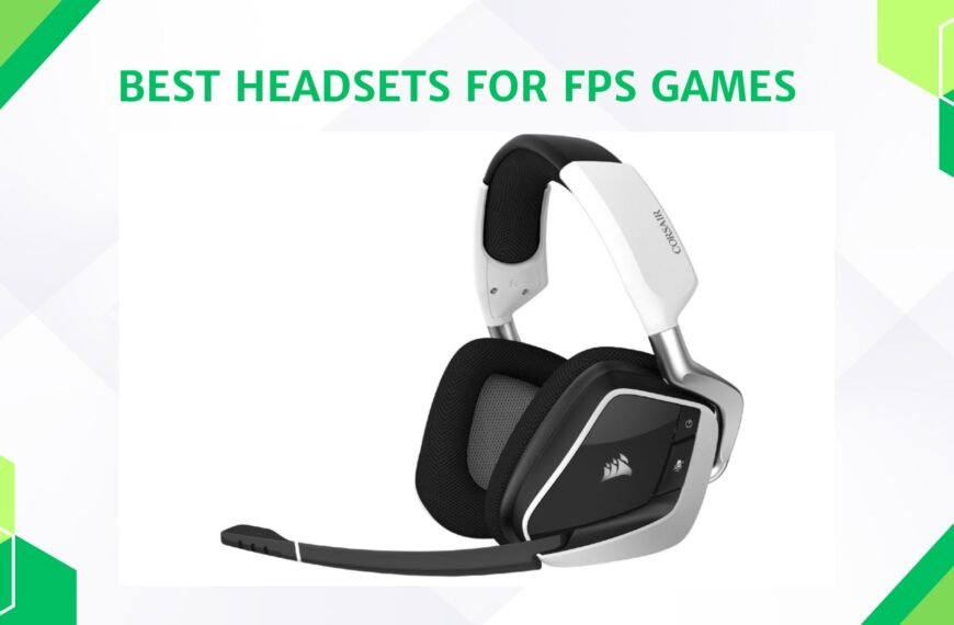 Best Headsets for FPS Games
