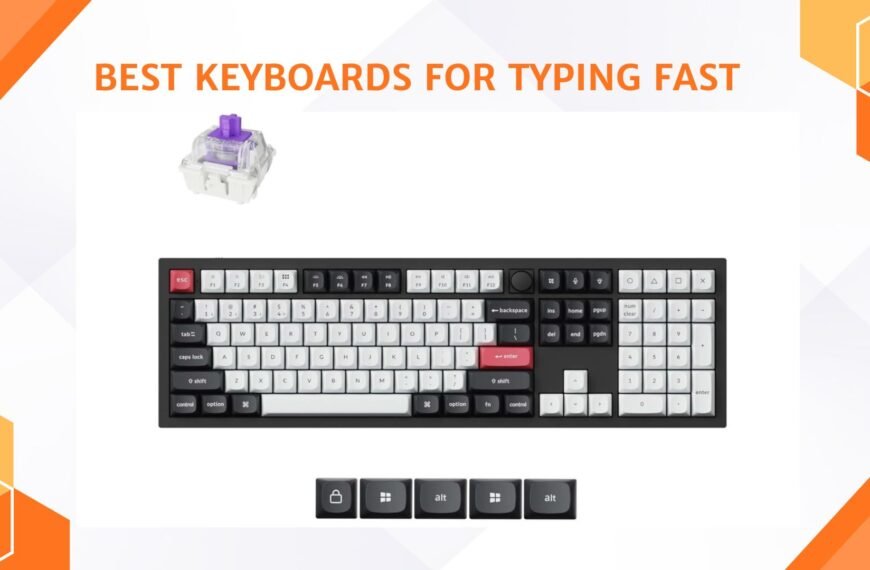 Best Keyboards for Typying Fast