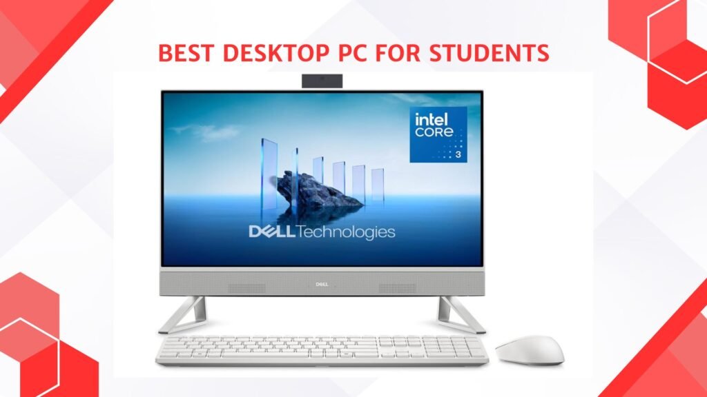 Best Desktop PC for Students