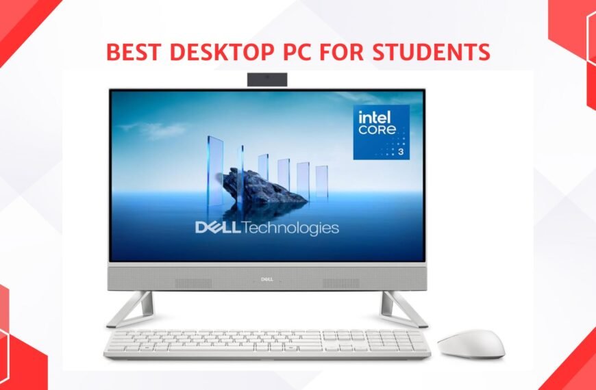 Best Desktop PC for Students