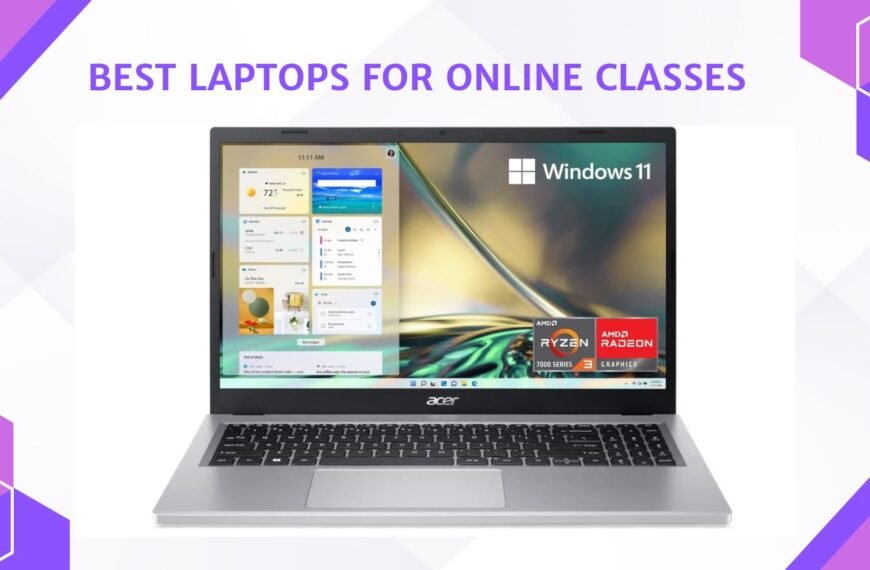 Best Laptops for Online Classes