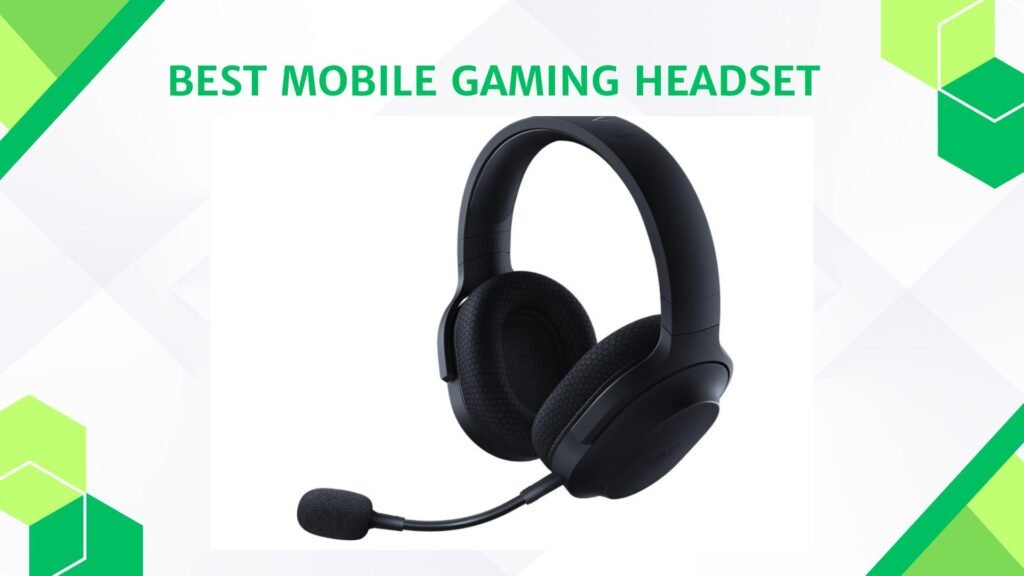 Best Mobile gaming Headset