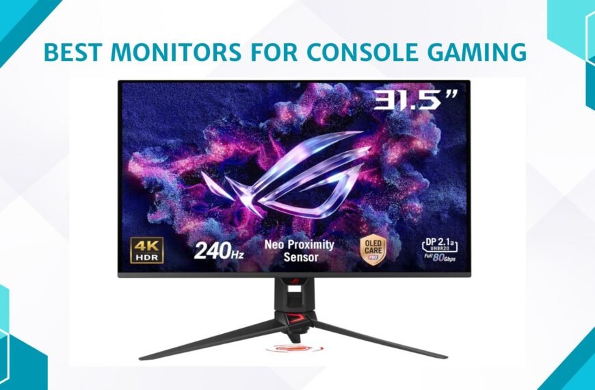 Best Monitors for Console Gaming