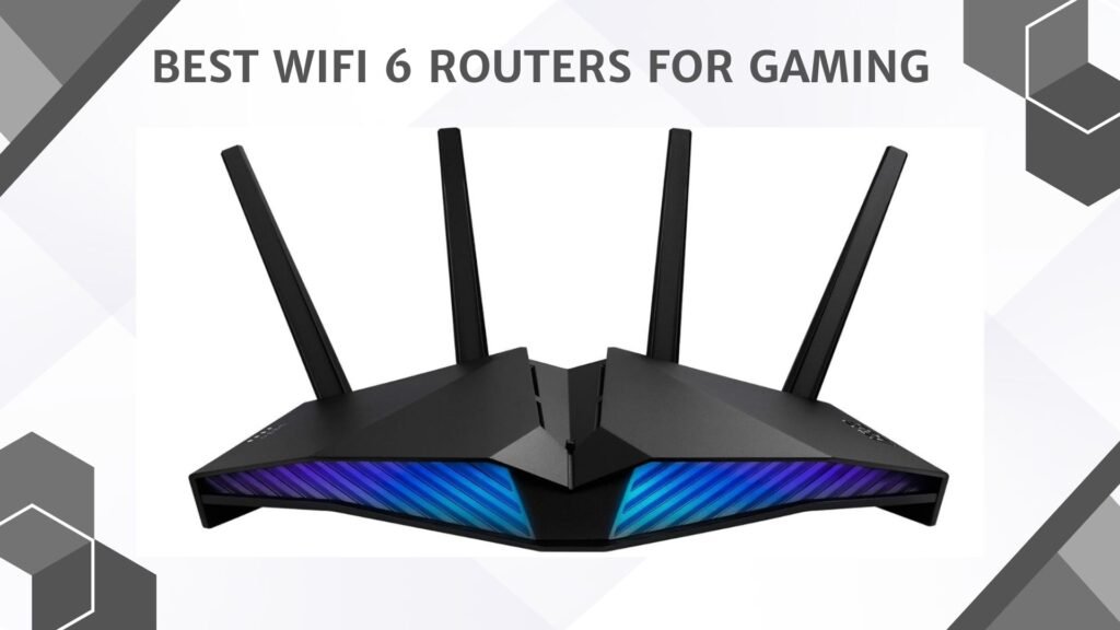 Best WiFi 6 Routers for Gaming