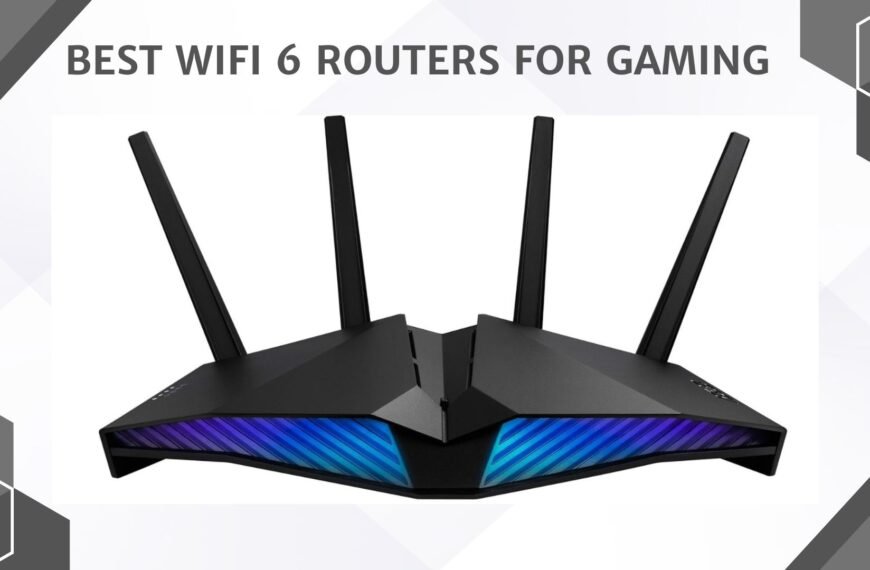 Best WiFi 6 Routers for Gaming